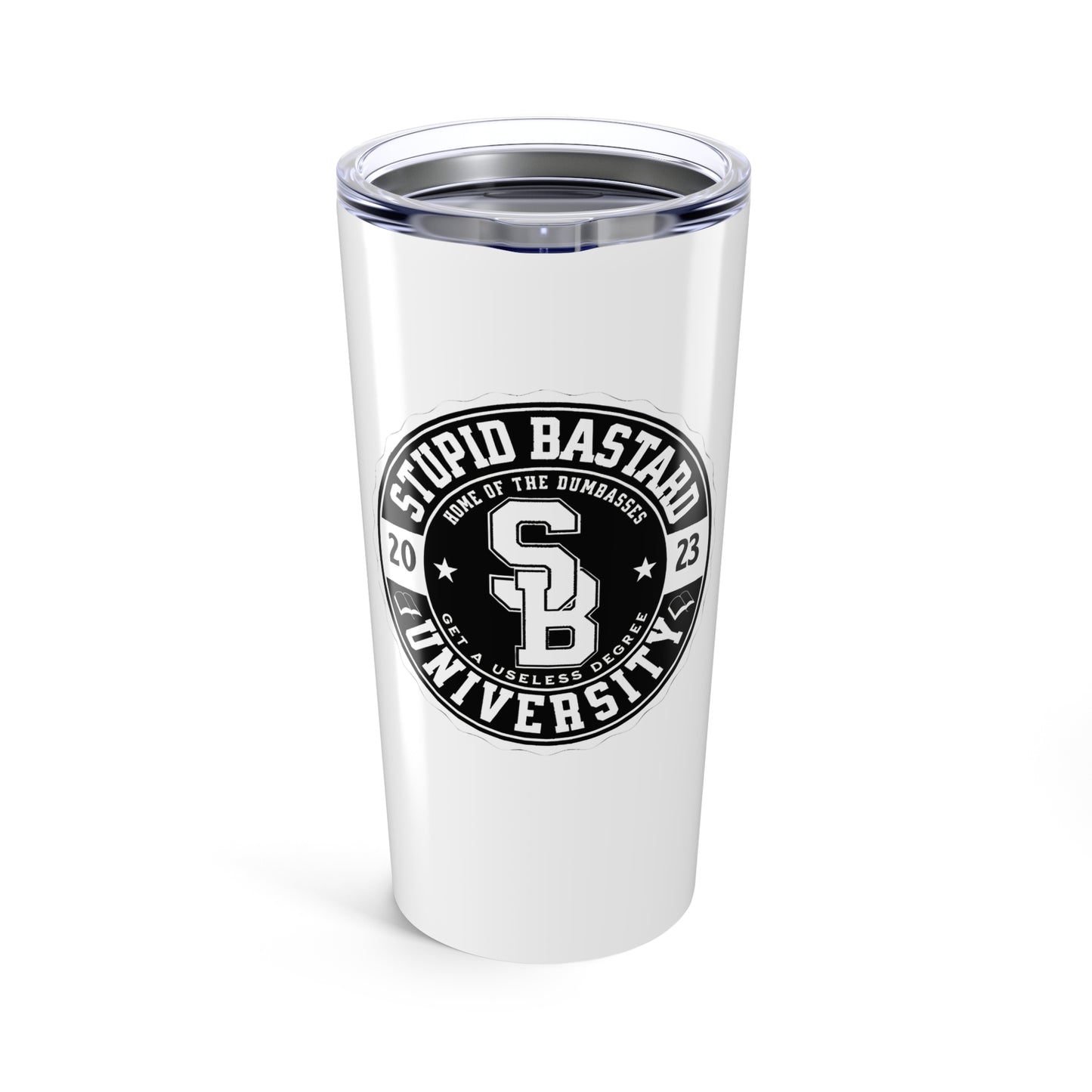 Stupid Bastard University Tumbler 20oz