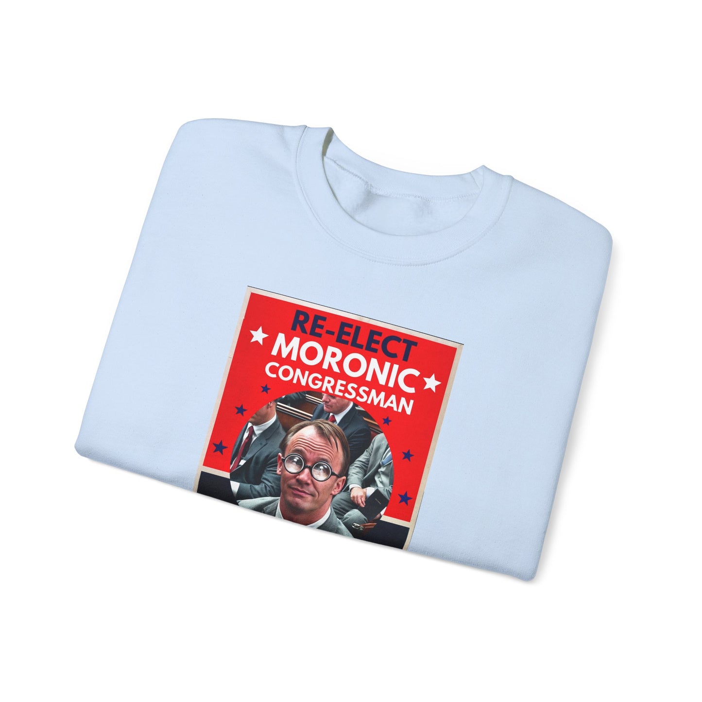 Re-Elect Moronic Congressman Unisex Heavy Blend™ Crewneck Sweatshirt