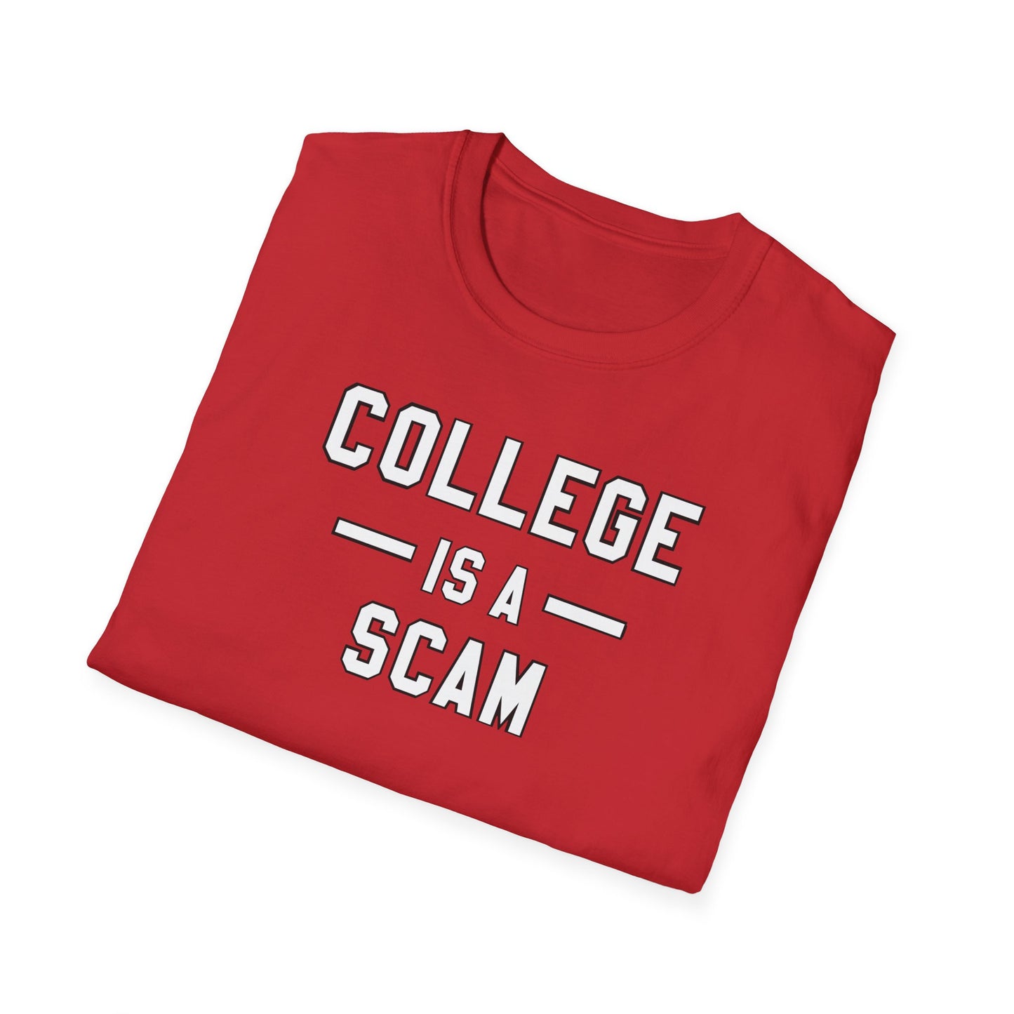 College Is A Scam NL Unisex Softstyle T-Shirt