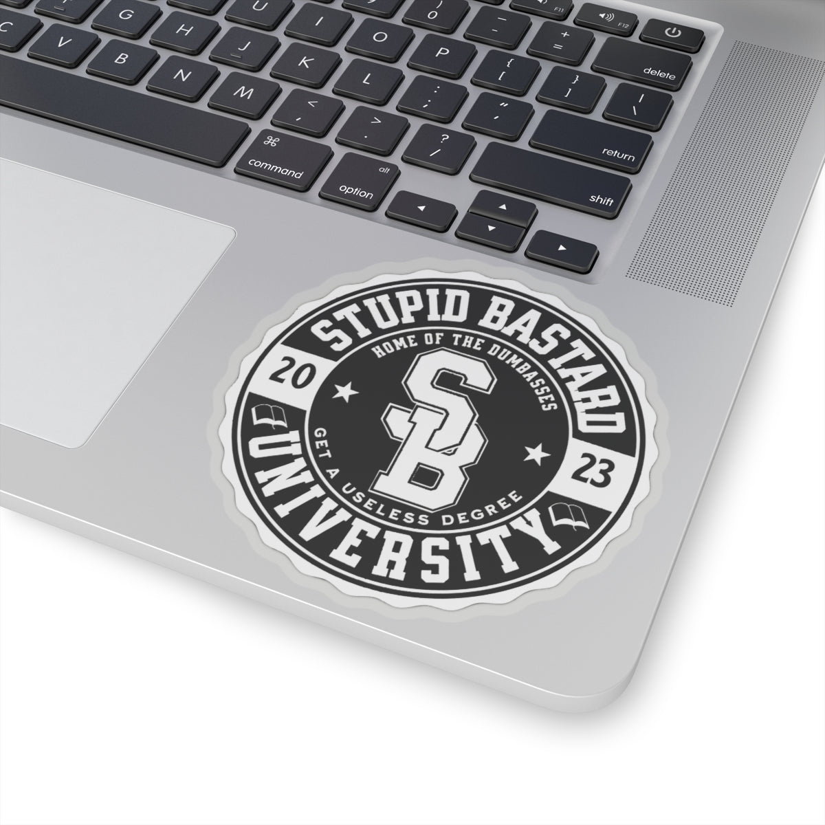 Stupid Bastard University Kiss-Cut Stickers