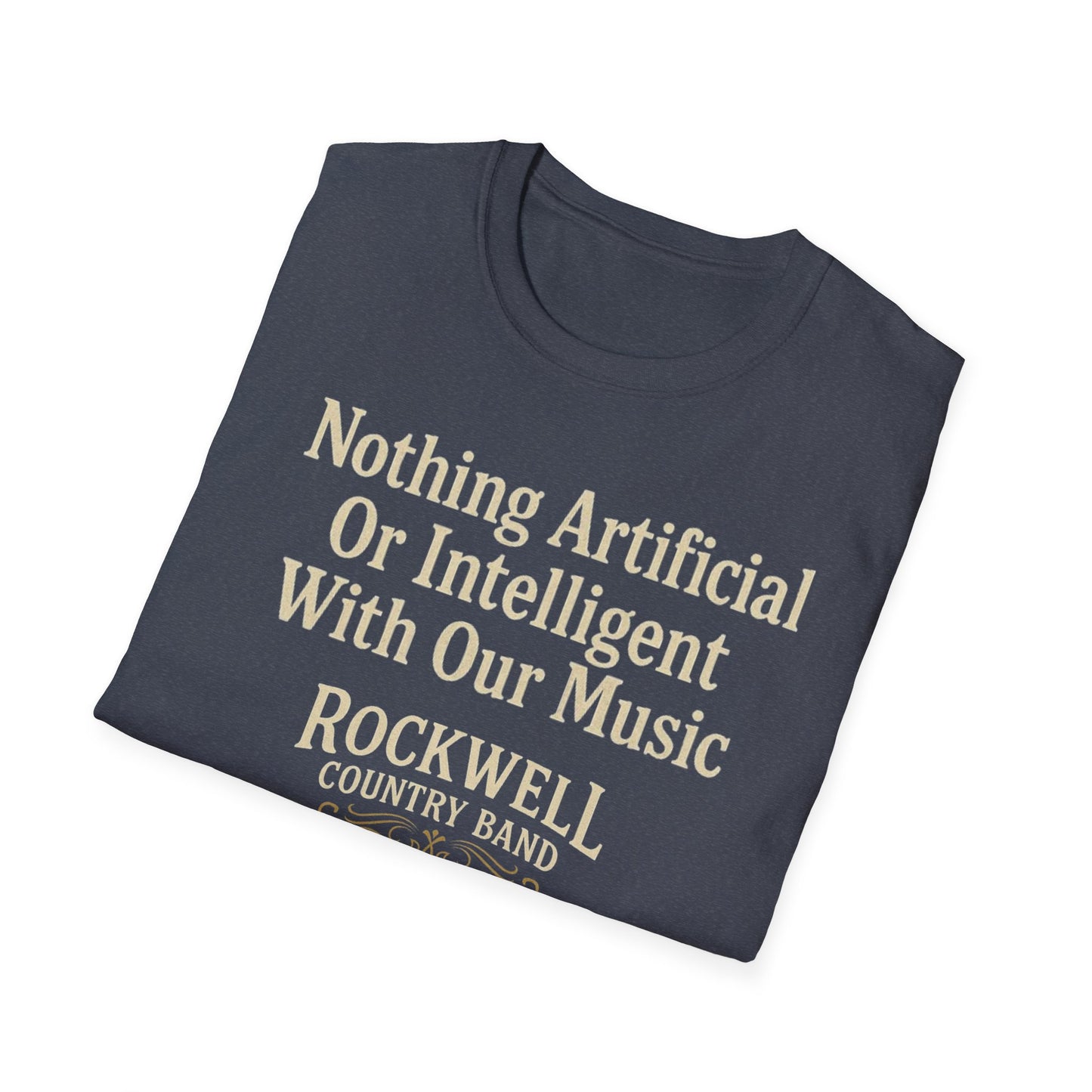 Nothing Artificial - Rockwell Country Band Unisex Softstyle T-Shirt