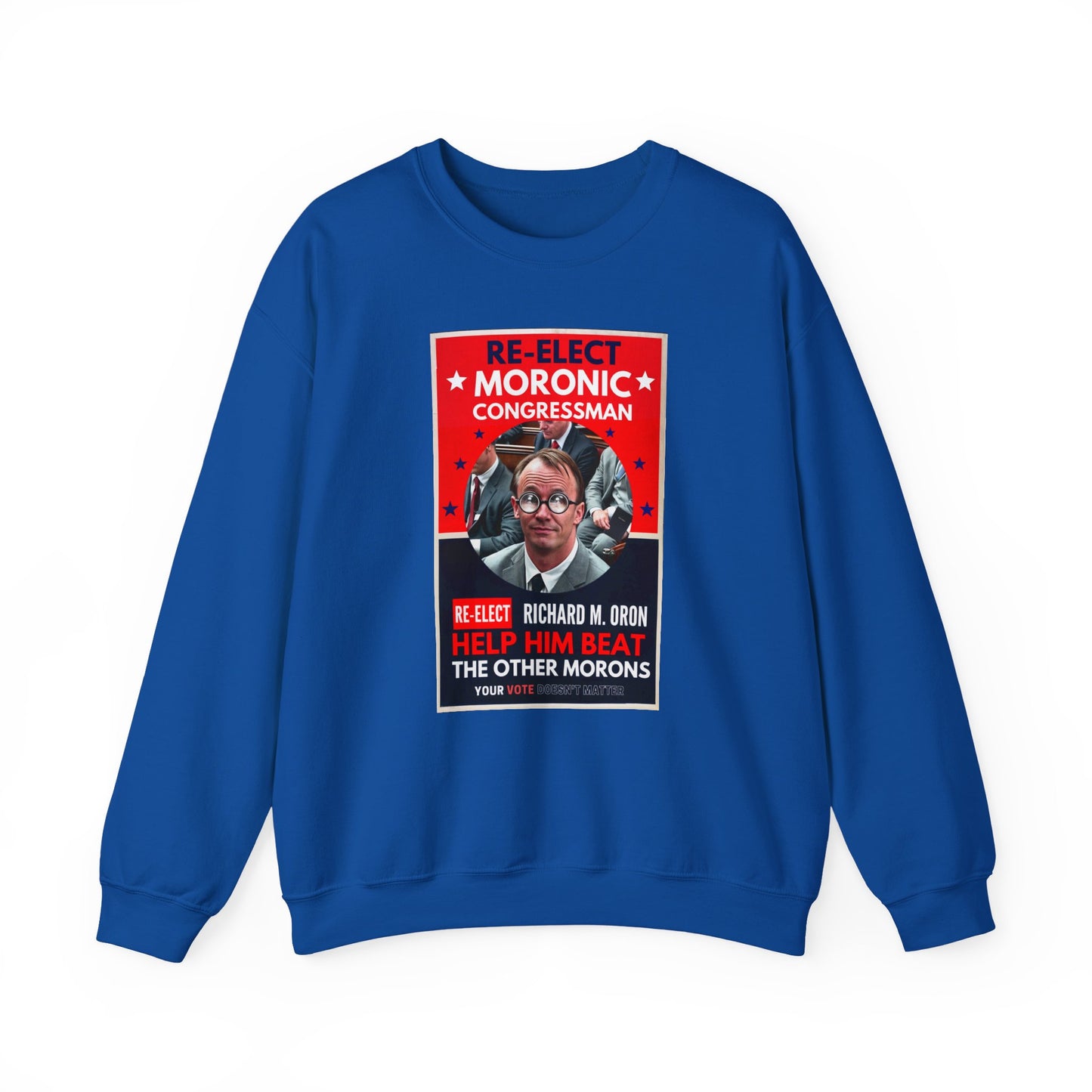 Re-Elect Moronic Congressman Unisex Heavy Blend™ Crewneck Sweatshirt