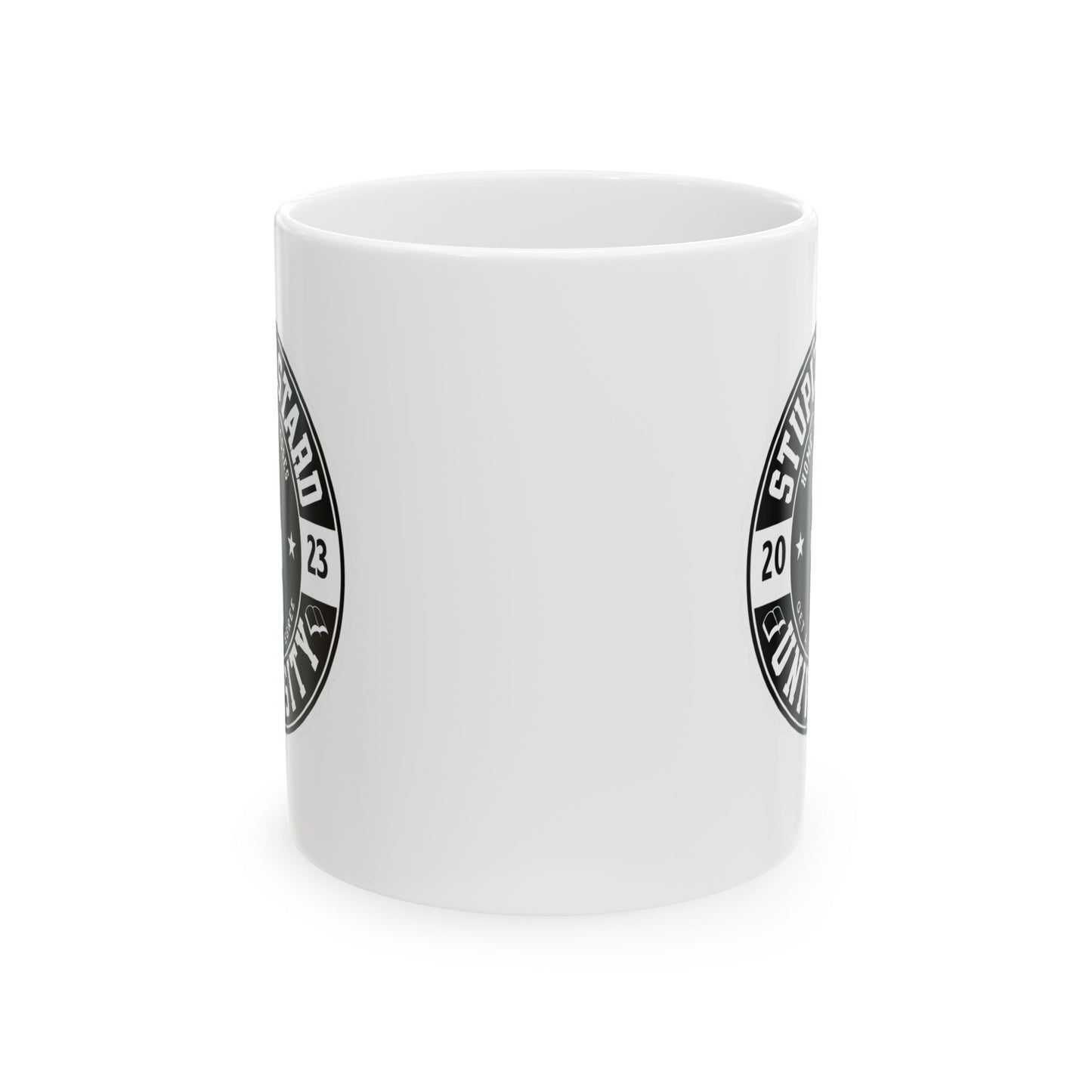 Stupid Bastard University Ceramic Mug - 11oz/15oz