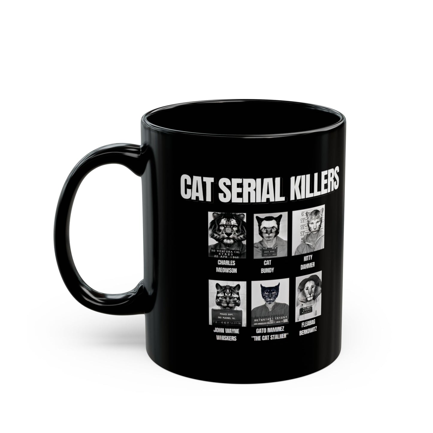 Cat Serial Killers 11oz Black Mug