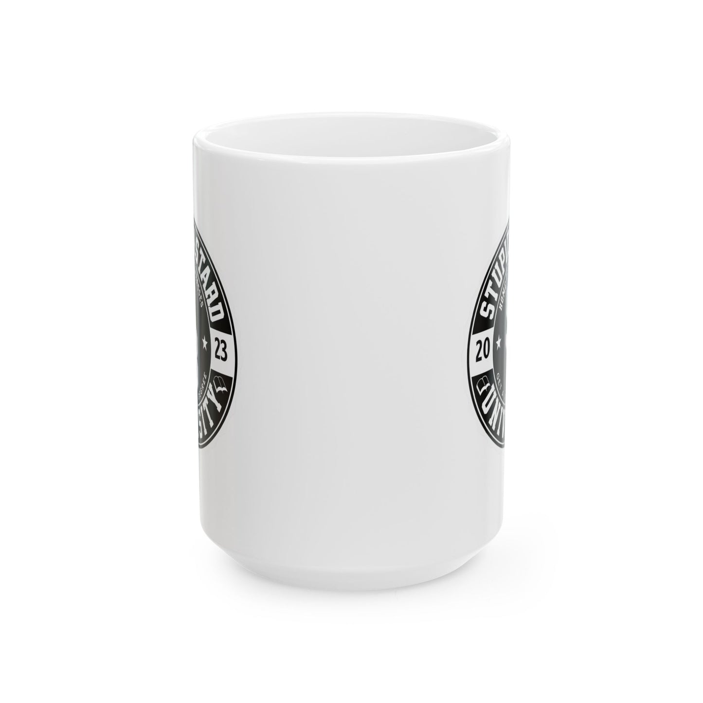 Stupid Bastard University Ceramic Mug - 11oz/15oz