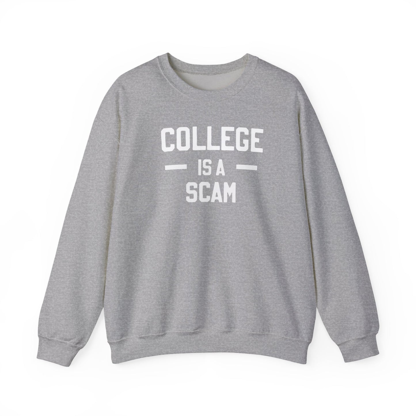 College Is A Scam Unisex Heavy Blend Crewneck Sweatshirt