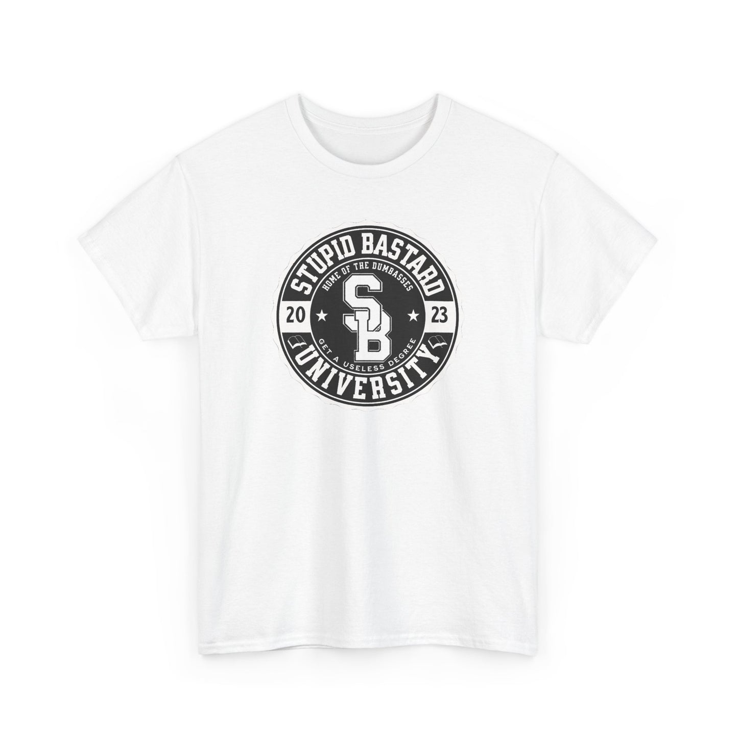 Stupid Bastard University Unisex Heavy Cotton Tee