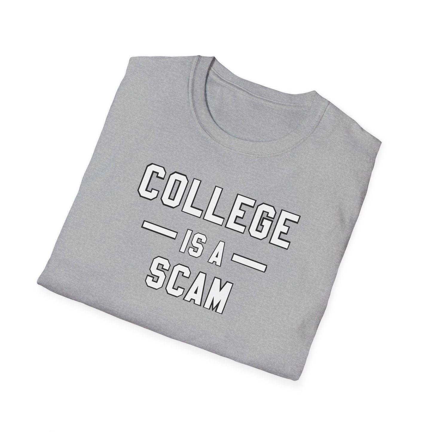 College Is A Scam NL Unisex Softstyle T-Shirt