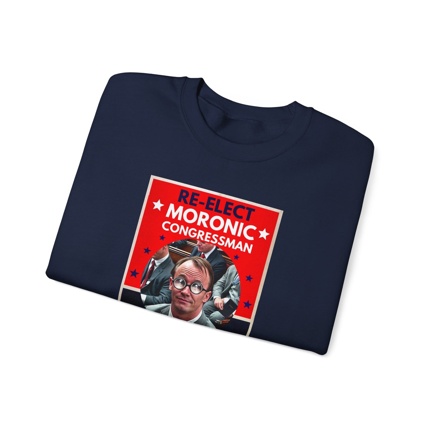 Re-Elect Moronic Congressman Unisex Heavy Blend™ Crewneck Sweatshirt