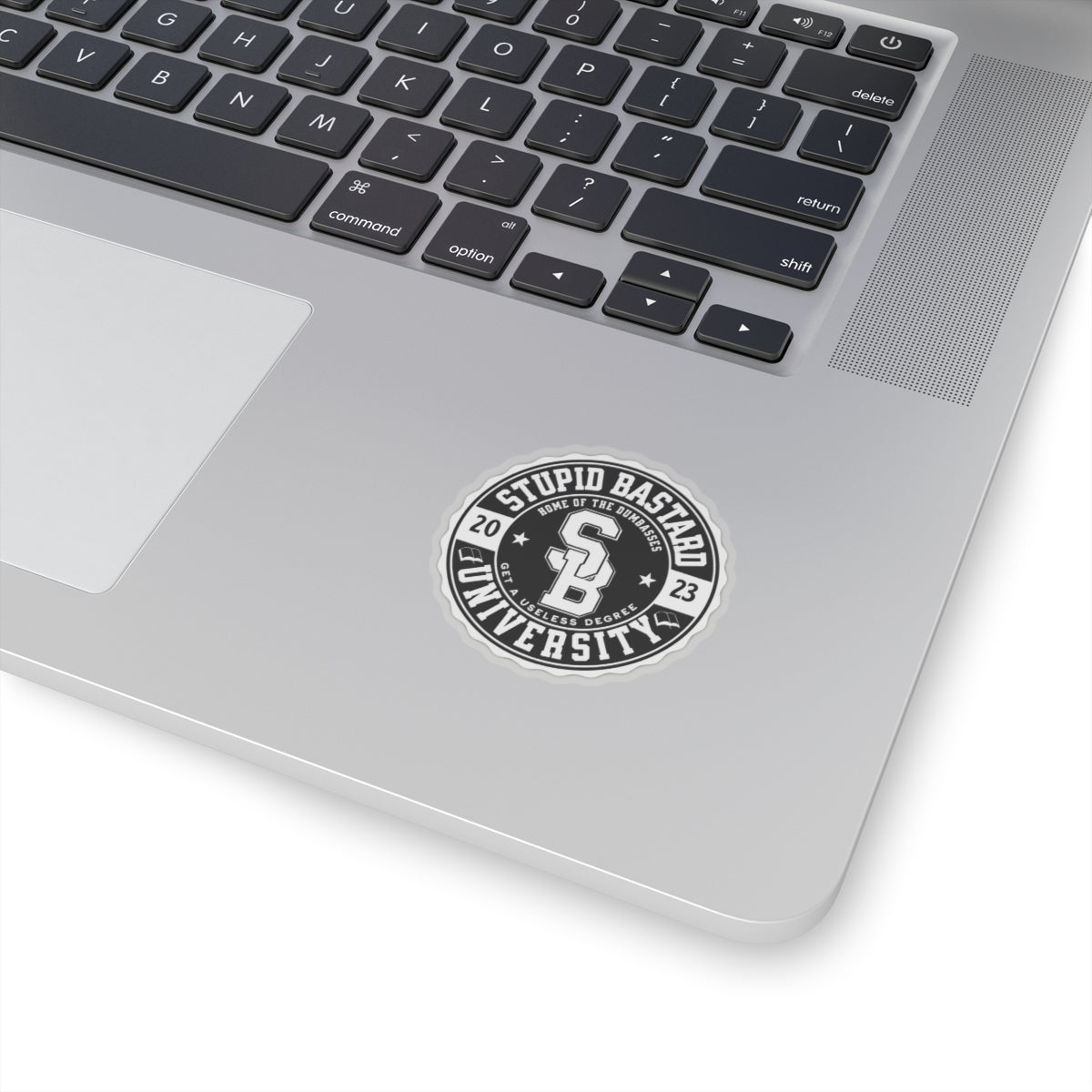 Stupid Bastard University Kiss-Cut Stickers