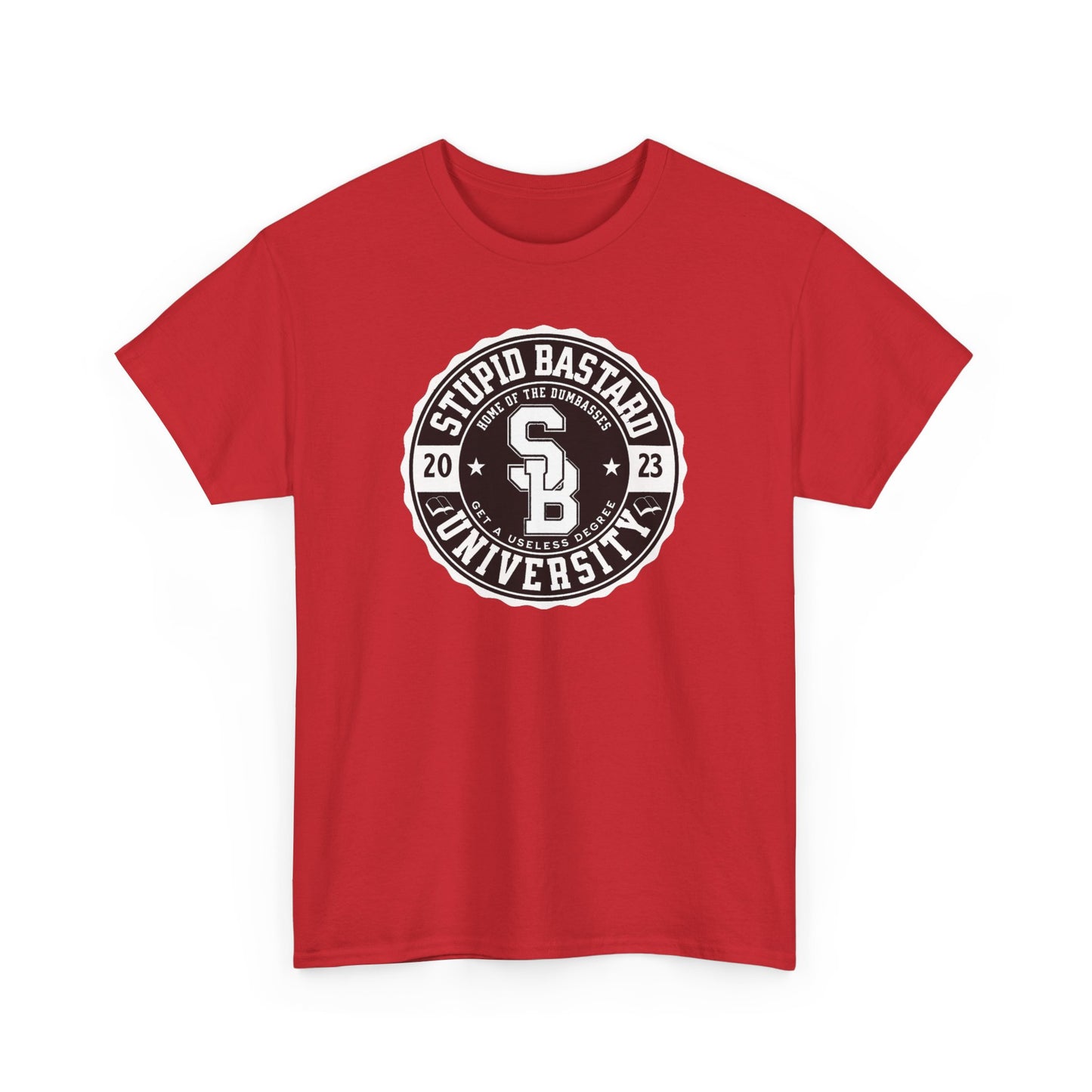 Stupid Bastard University Unisex Heavy Cotton Tee