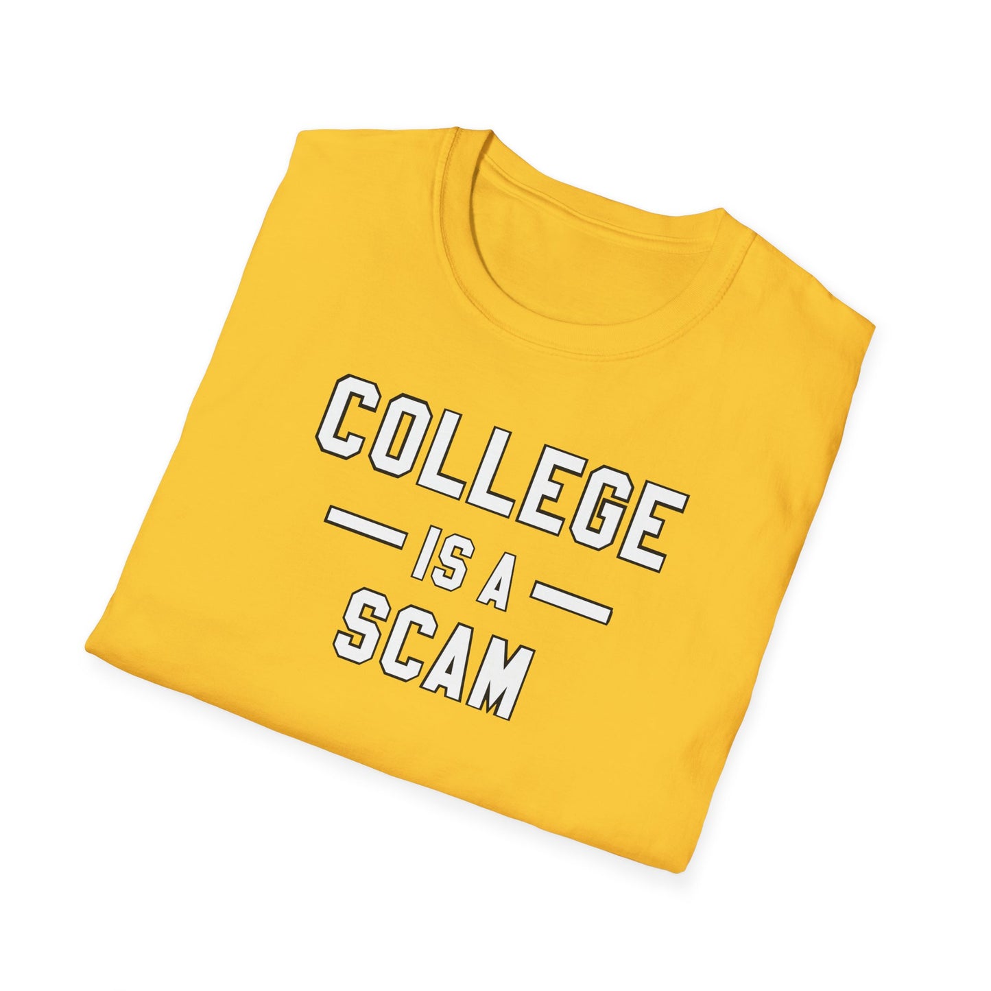 College Is A Scam NL Unisex Softstyle T-Shirt