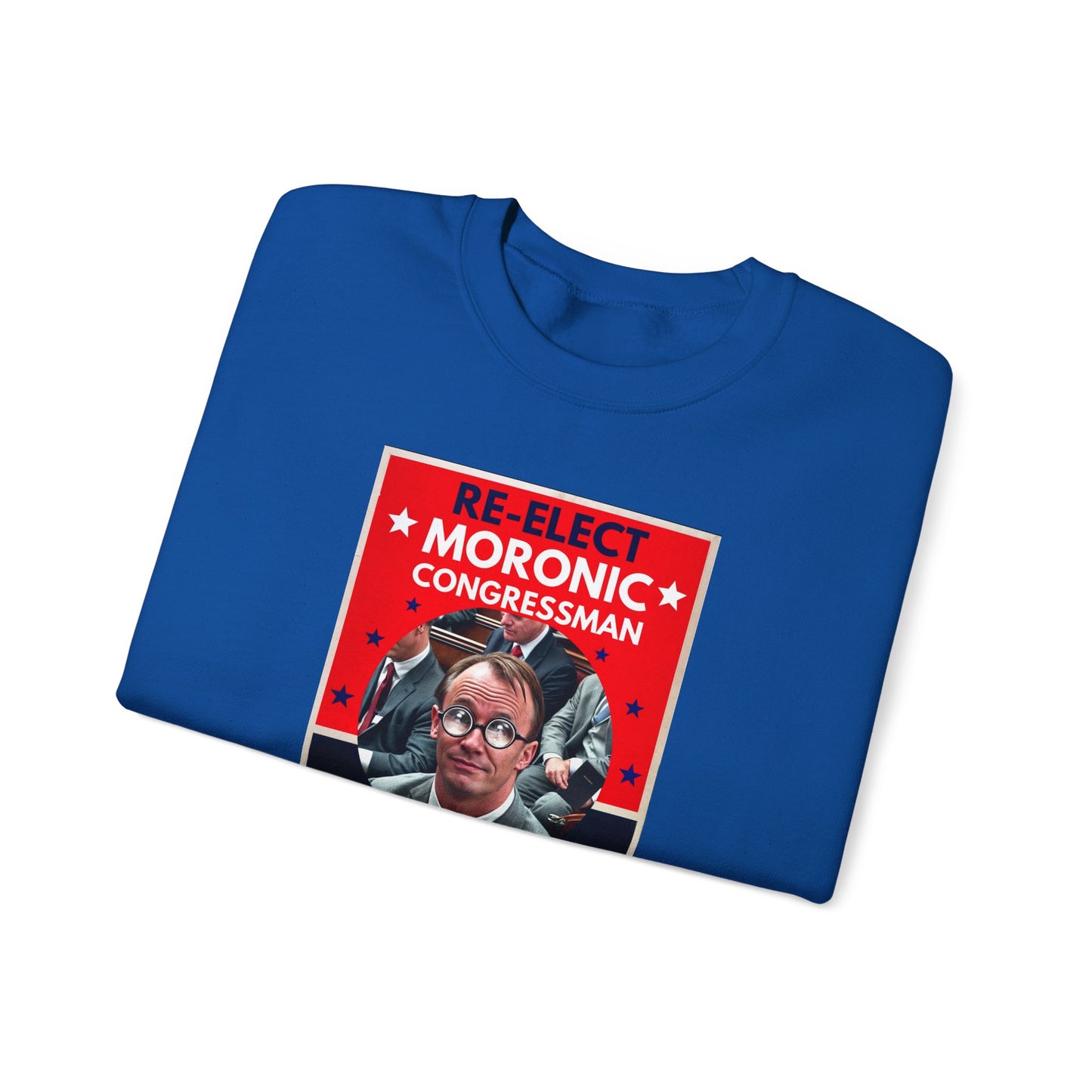Re-Elect Moronic Congressman Unisex Heavy Blend™ Crewneck Sweatshirt