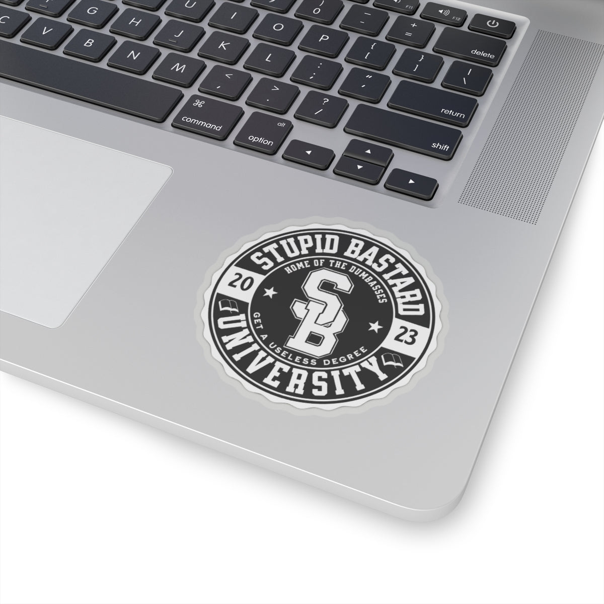 Stupid Bastard University Kiss-Cut Stickers