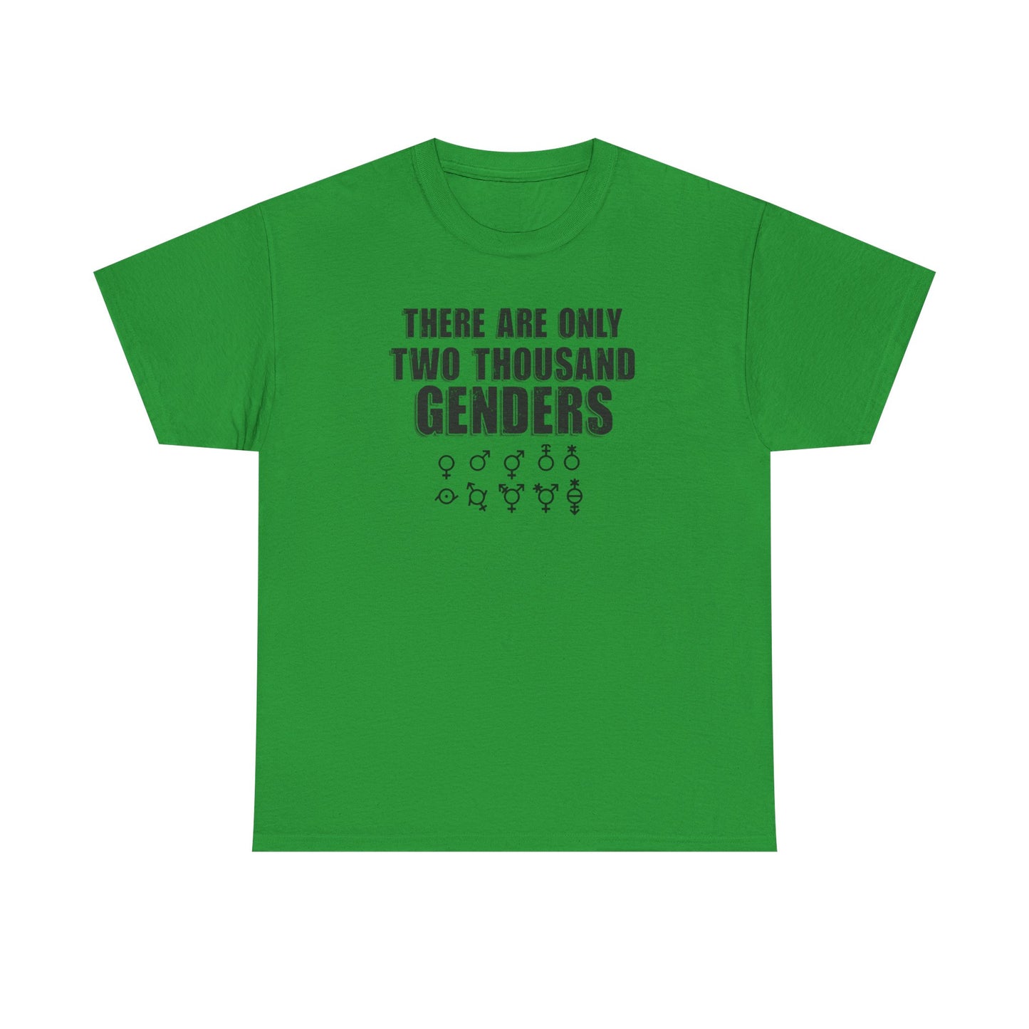 There Are Only Two Thousand Genders Unisex Heavy Cotton Tee