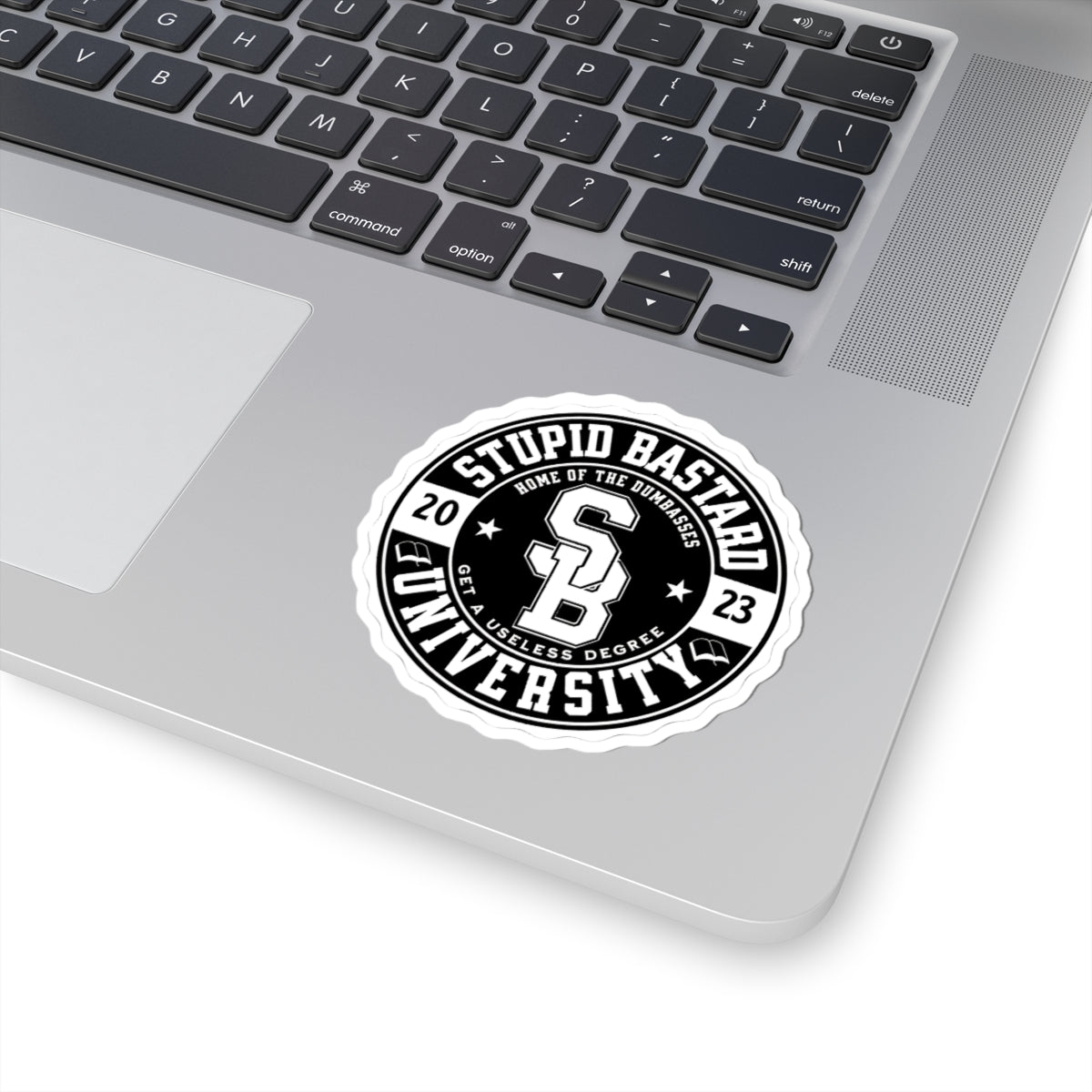 Stupid Bastard University Kiss-Cut Stickers