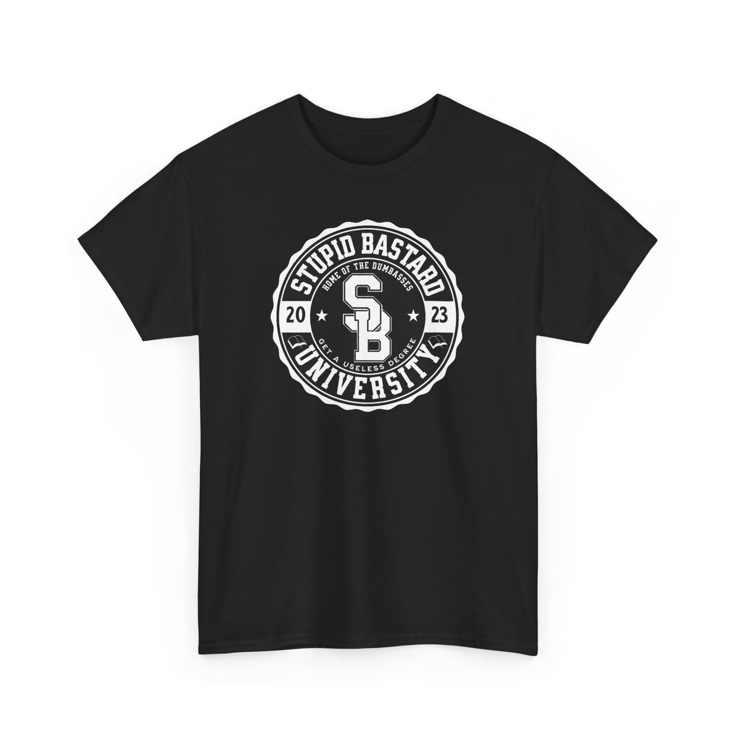 Stupid Bastard University Unisex Heavy Cotton Tee