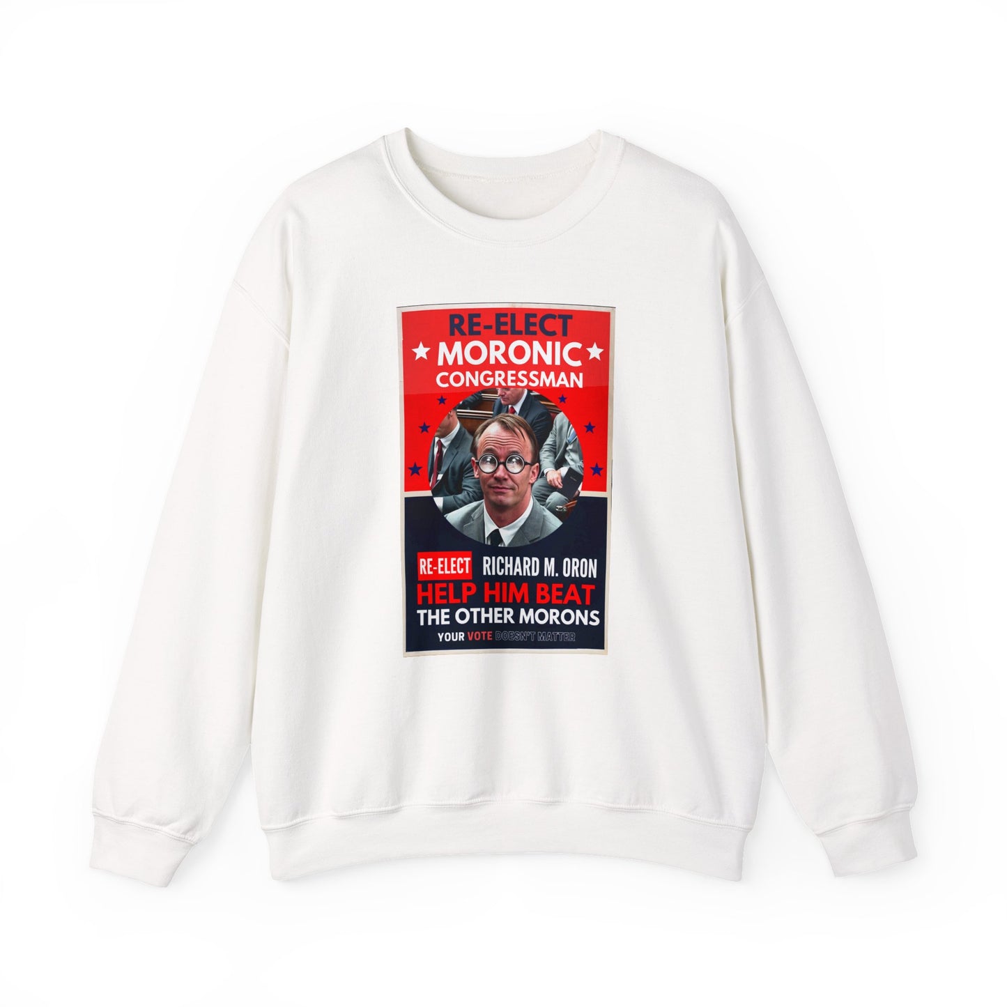Re-Elect Moronic Congressman Unisex Heavy Blend™ Crewneck Sweatshirt