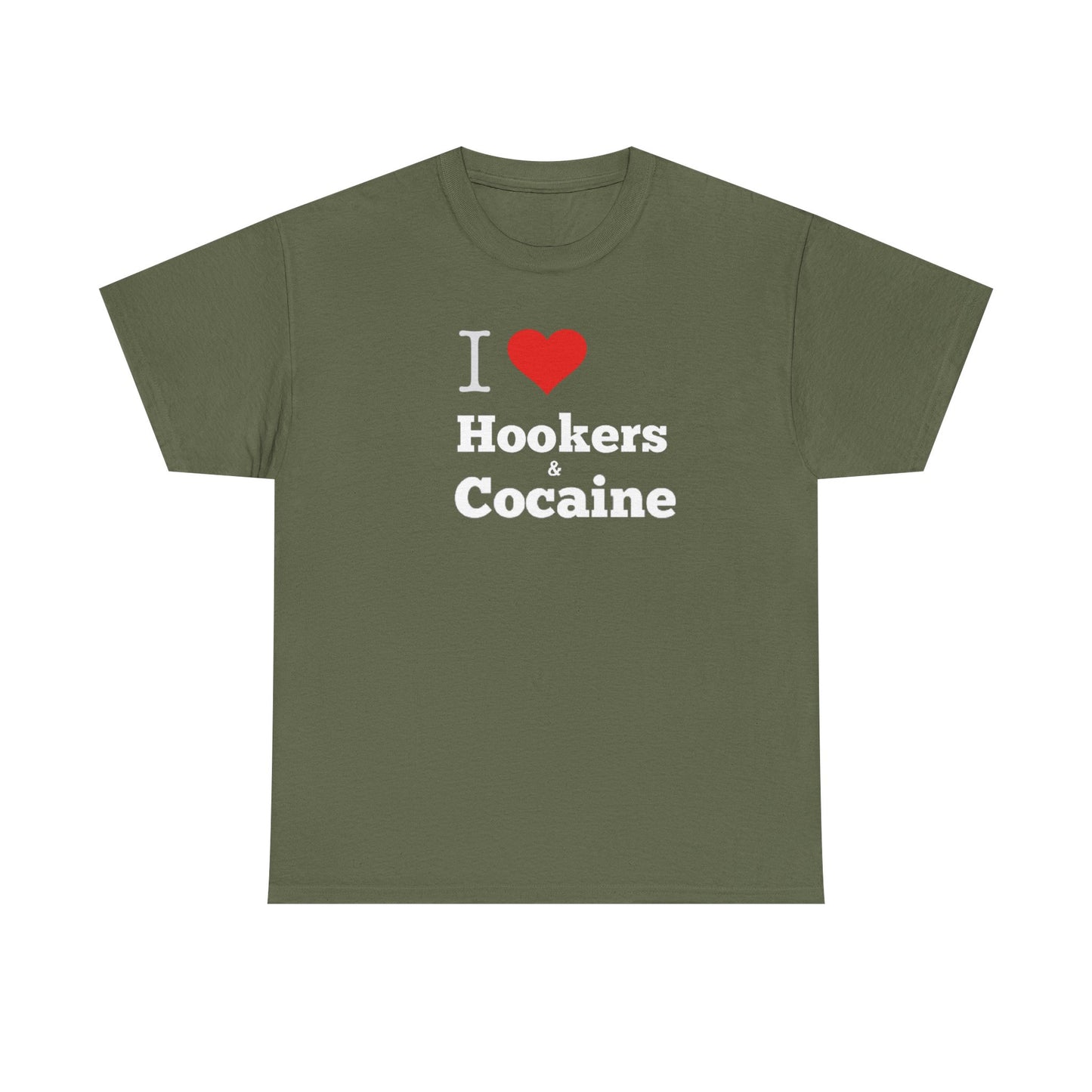 I Love Hookers & Cocaine Unisex Heavy Cotton Tee