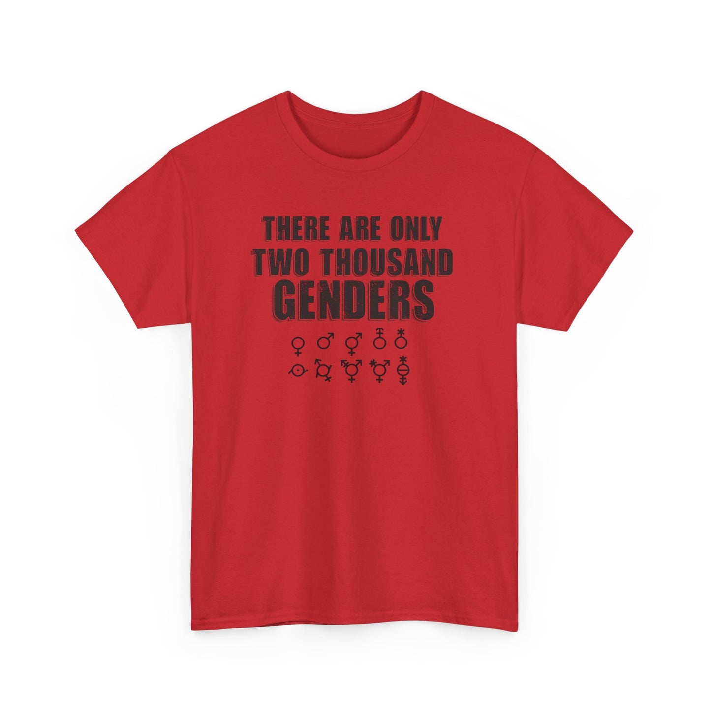 There Are Only Two Thousand Genders Unisex Heavy Cotton Tee