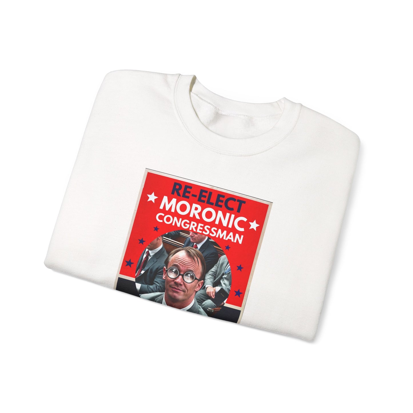 Re-Elect Moronic Congressman Unisex Heavy Blend™ Crewneck Sweatshirt