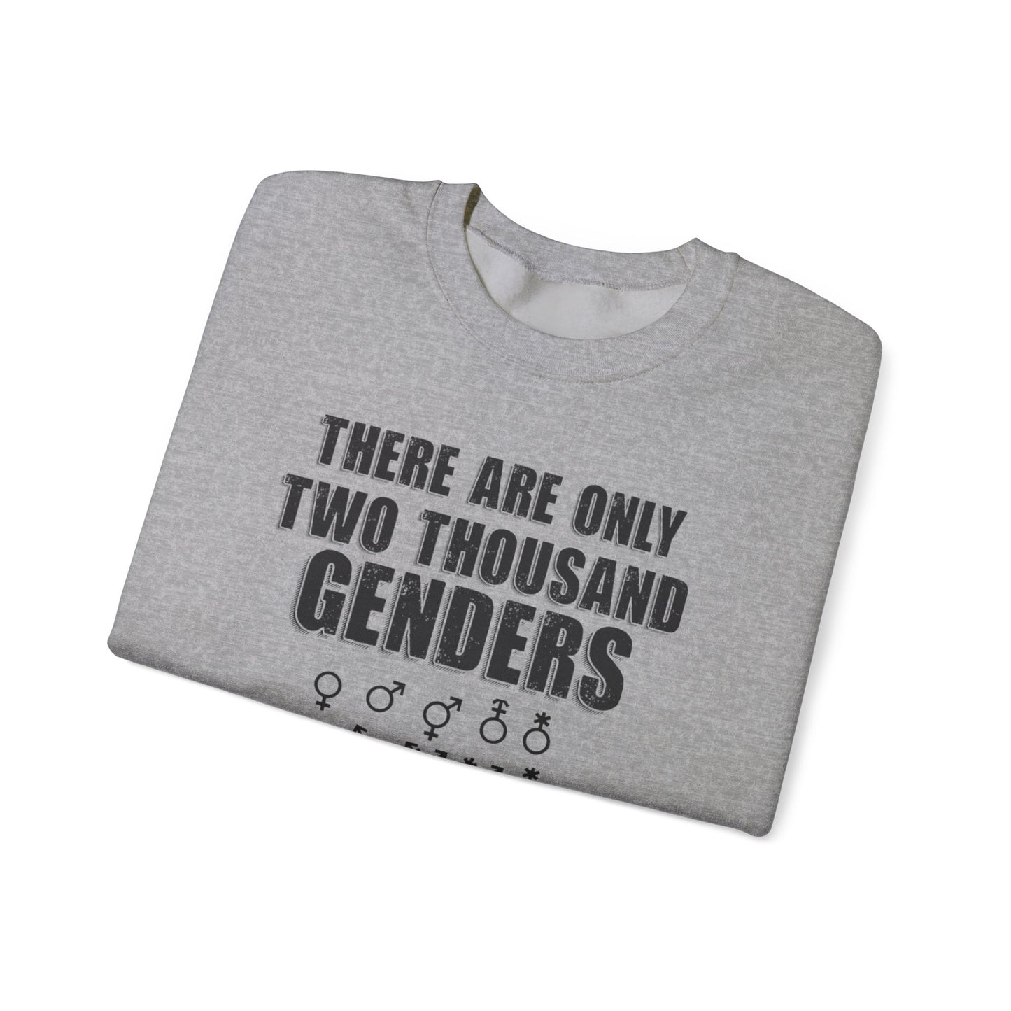There Are Only Two Thousand Genders Unisex Heavy Blend Crewneck Sweatshirt