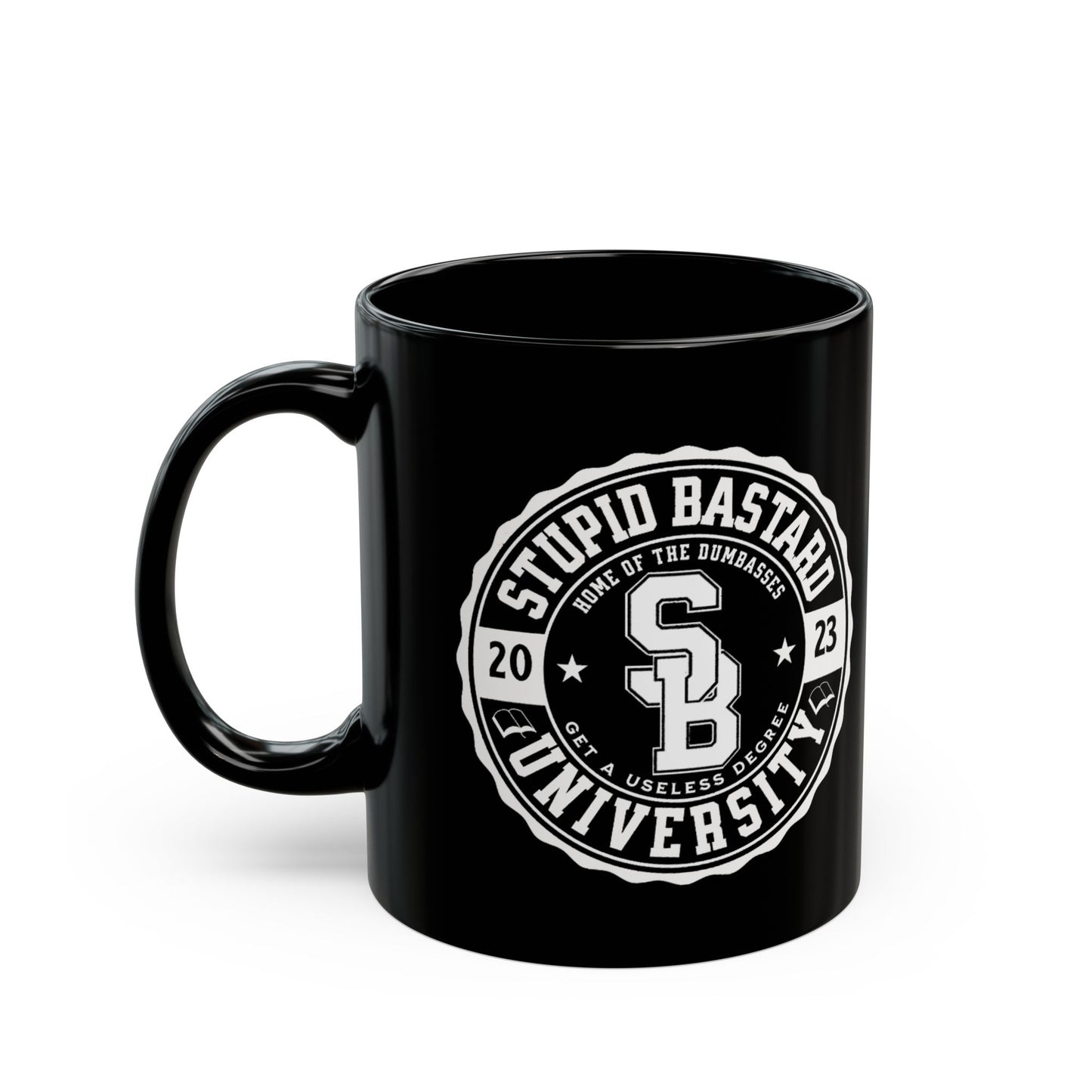 Stupid Bastard University 11oz Black Mug