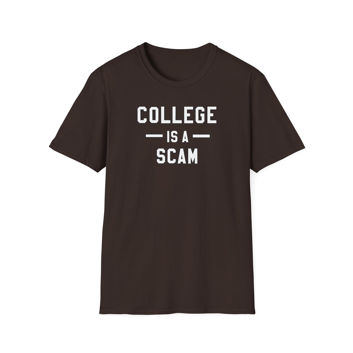 College Is A Scam NL Unisex Softstyle T-Shirt
