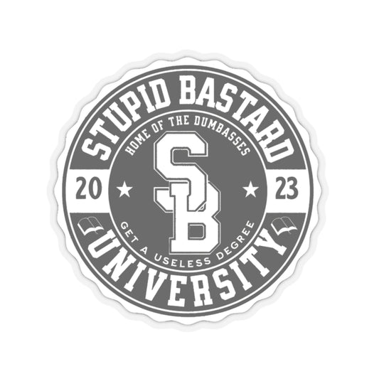 Stupid Bastard University Kiss-Cut Stickers