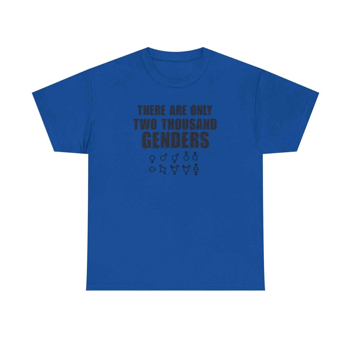 There Are Only Two Thousand Genders Unisex Heavy Cotton Tee