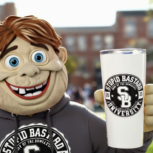 Stupid Bastard University Tumbler 20oz