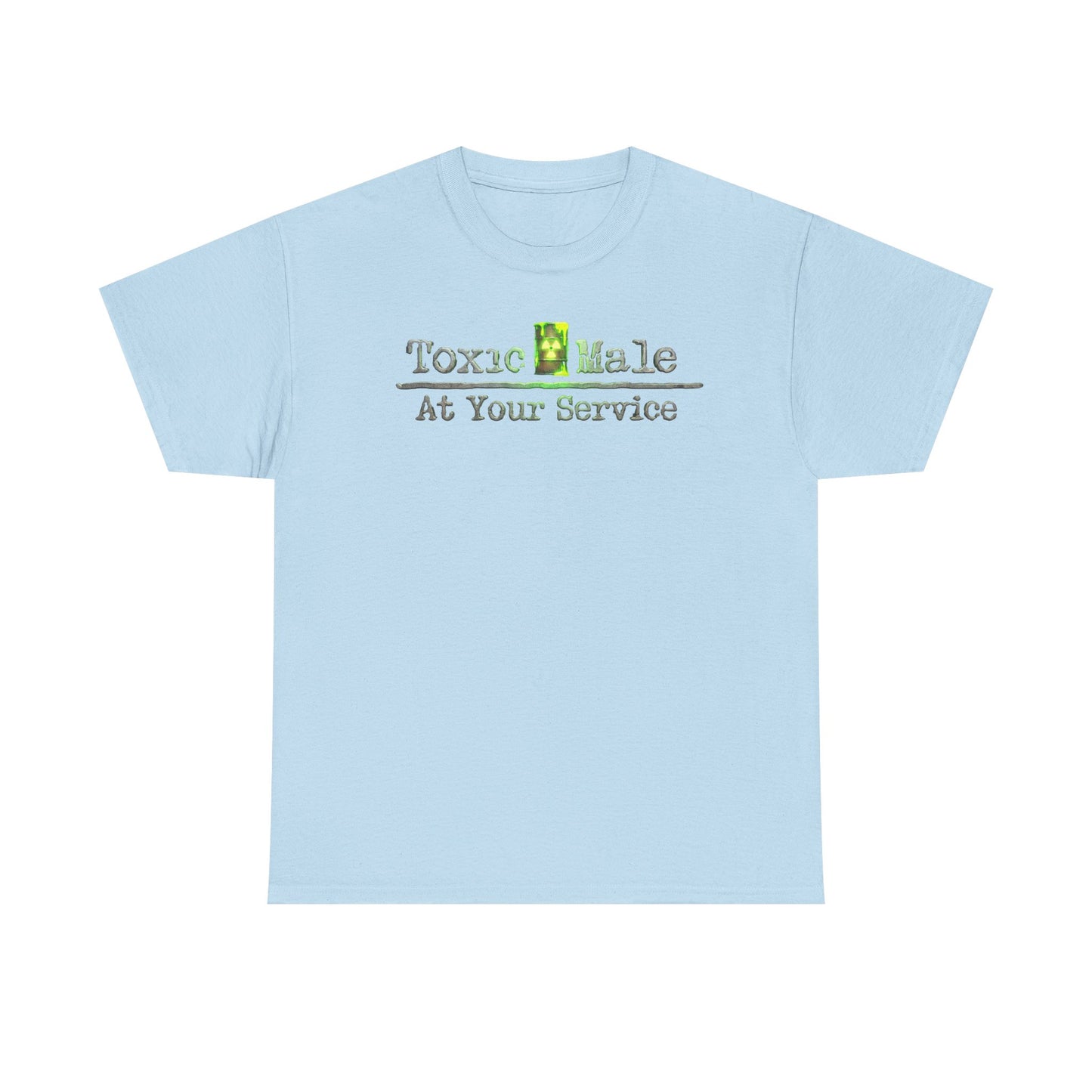 Toxic Male: At Your Service Unisex Heavy Cotton Tee