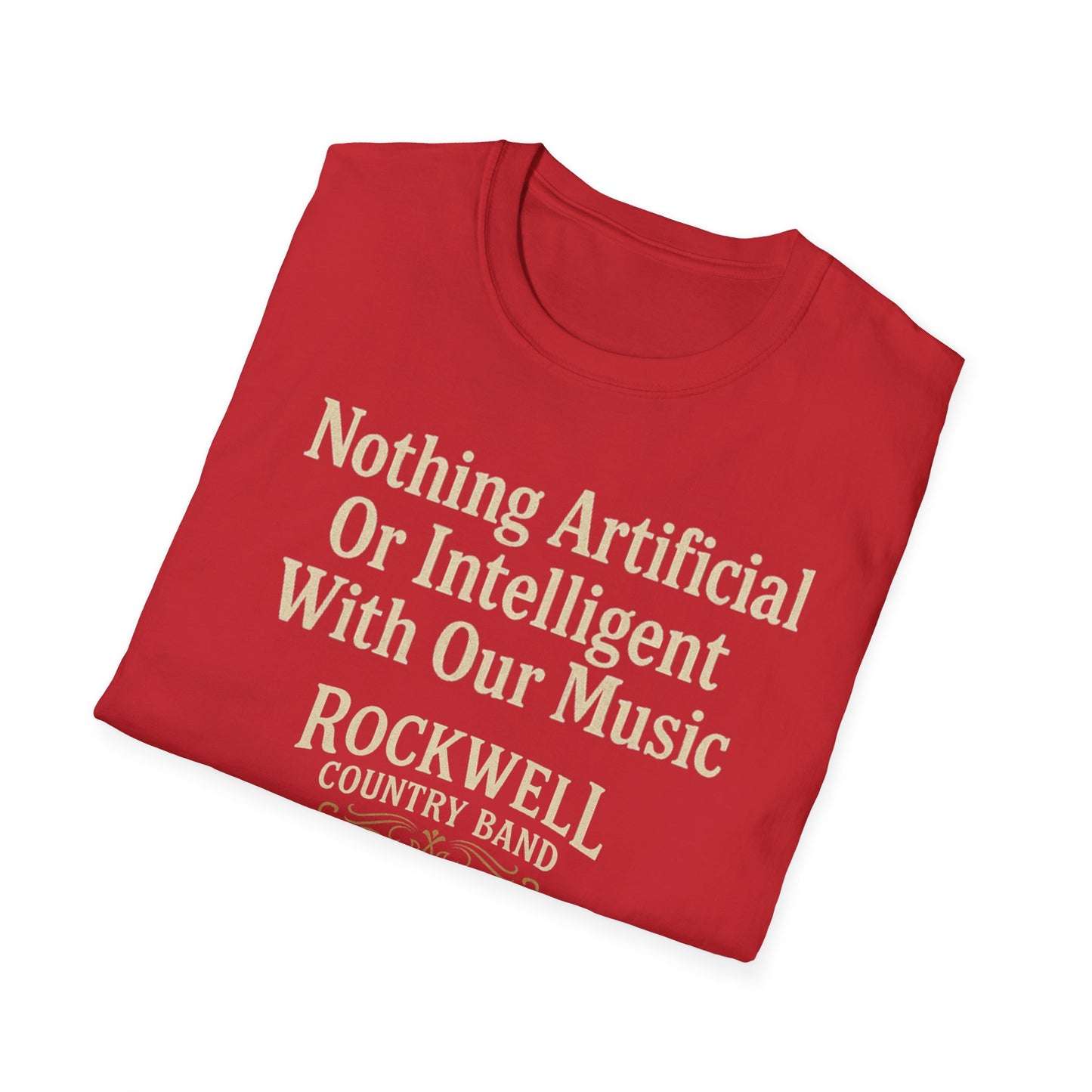 Nothing Artificial - Rockwell Country Band Unisex Softstyle T-Shirt