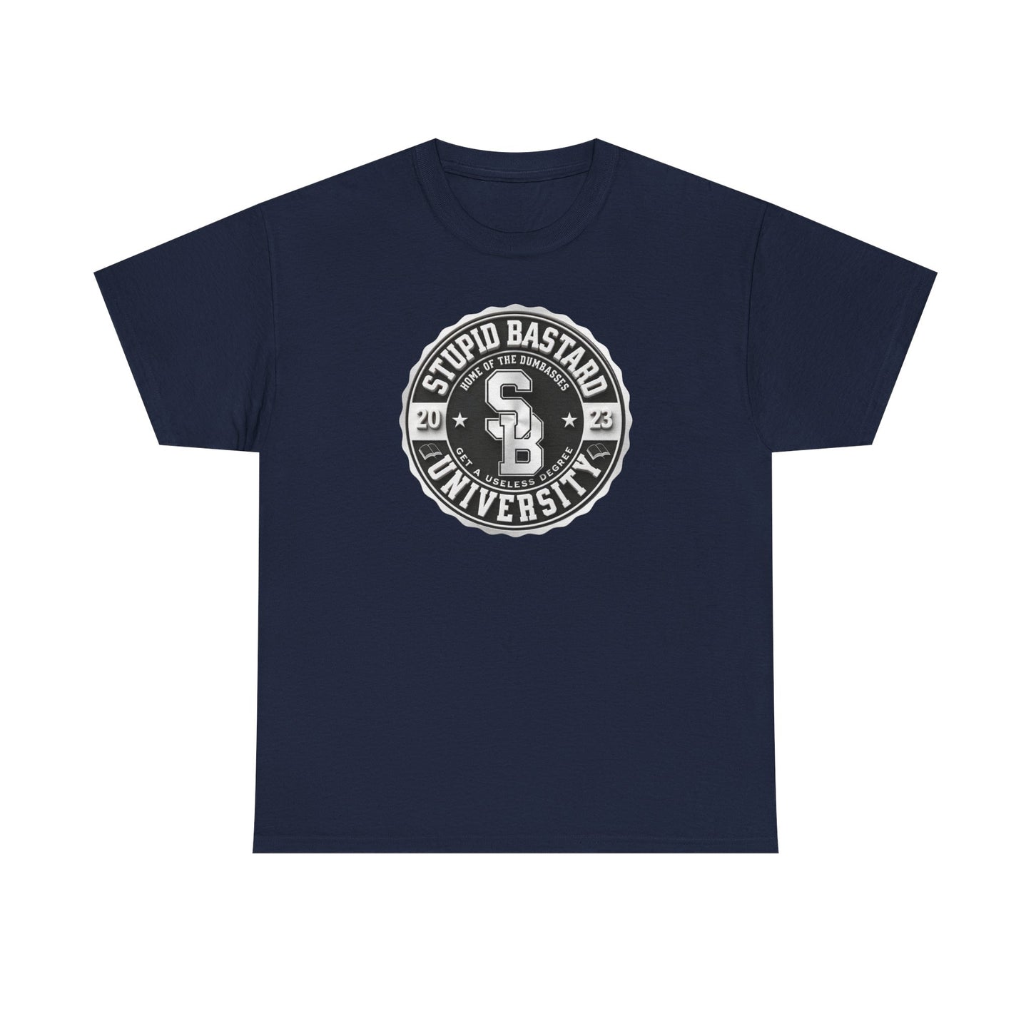 Stupid Bastard University Unisex Heavy Cotton Tee