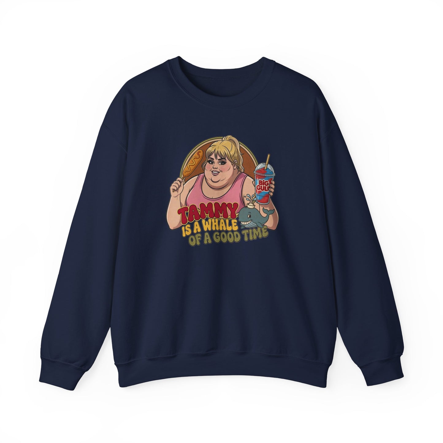 Tammy Is a Whale Of a Good Time Crewneck Sweatshirt