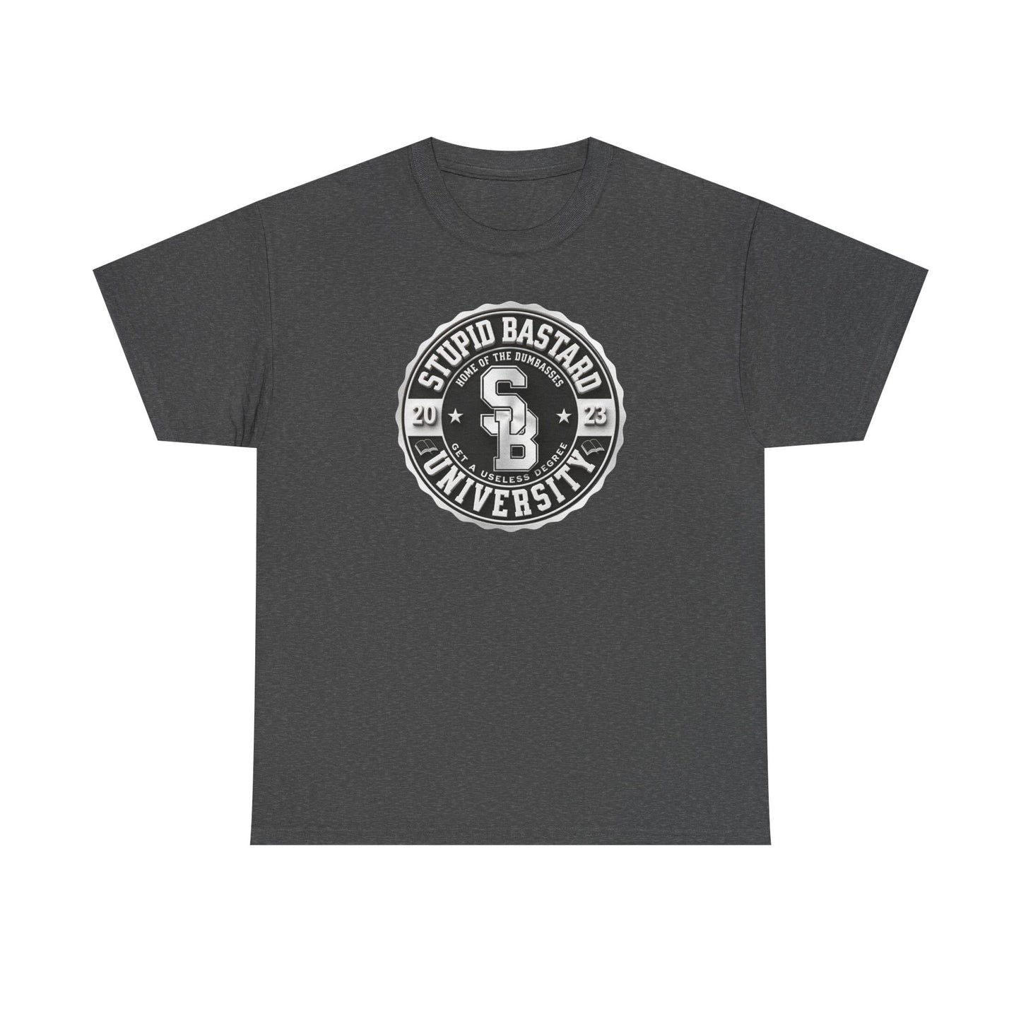 Stupid Bastard University Unisex Heavy Cotton Tee