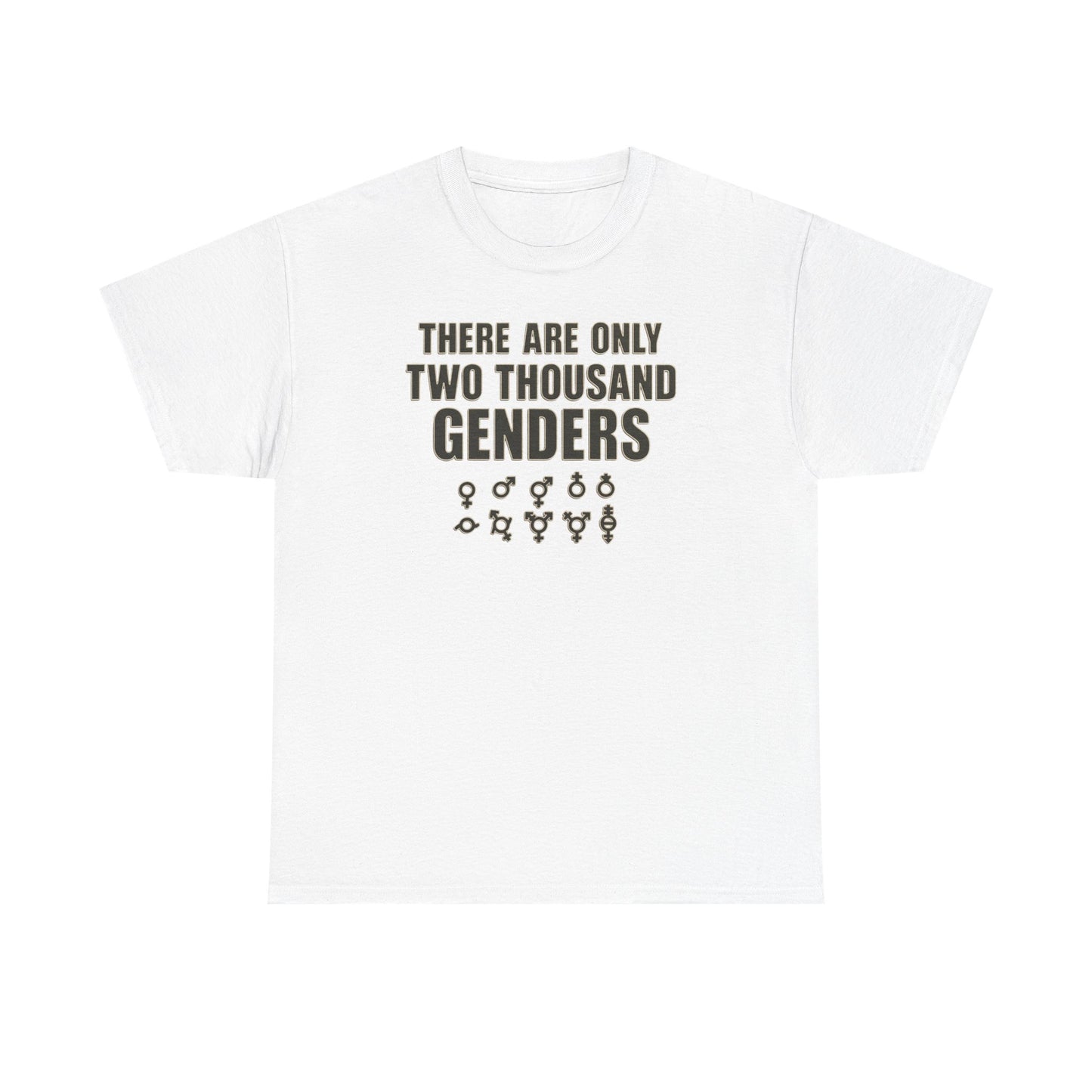 There Are Only Two Thousand Genders Unisex Heavy Cotton Tee