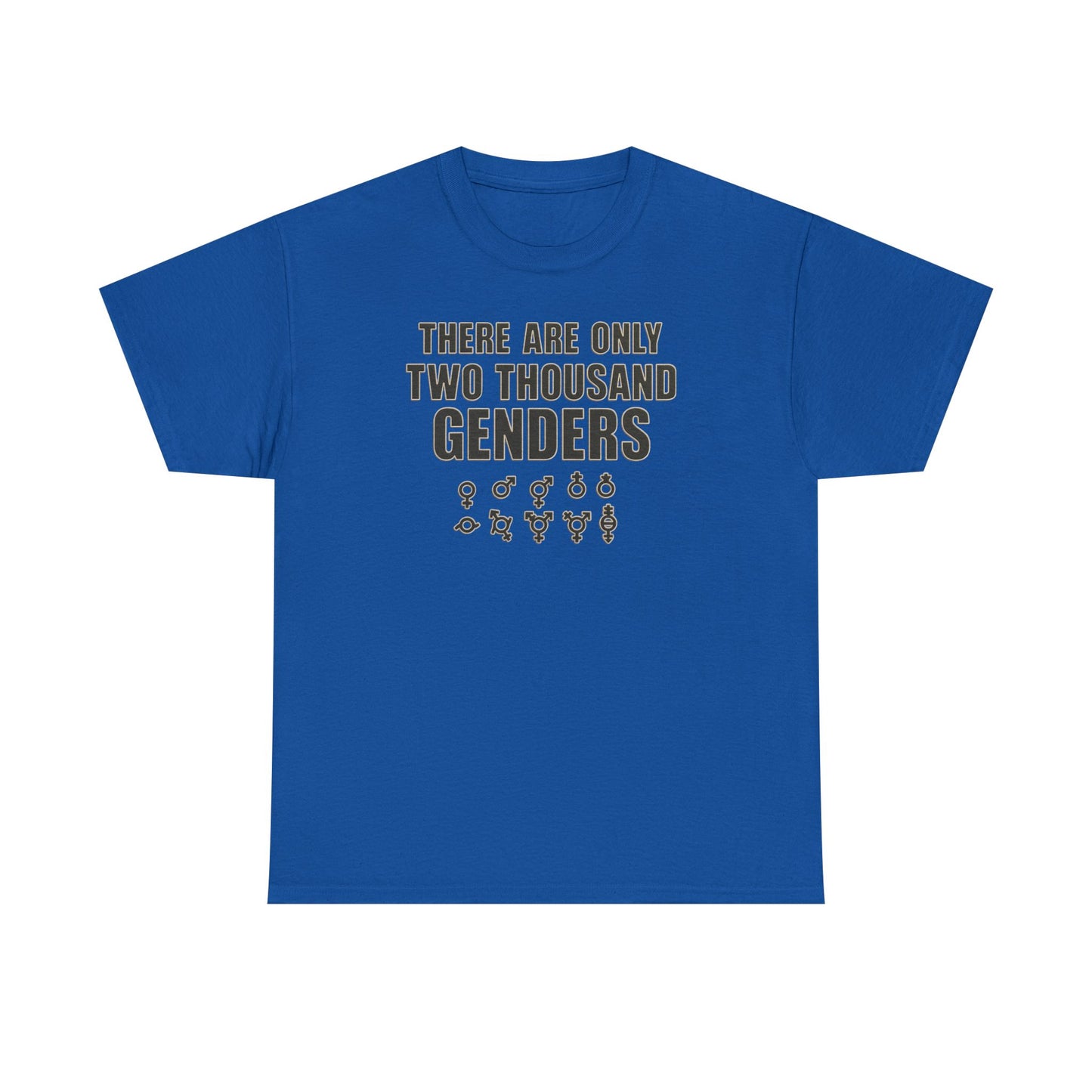 There Are Only Two Thousand Genders Unisex Heavy Cotton Tee