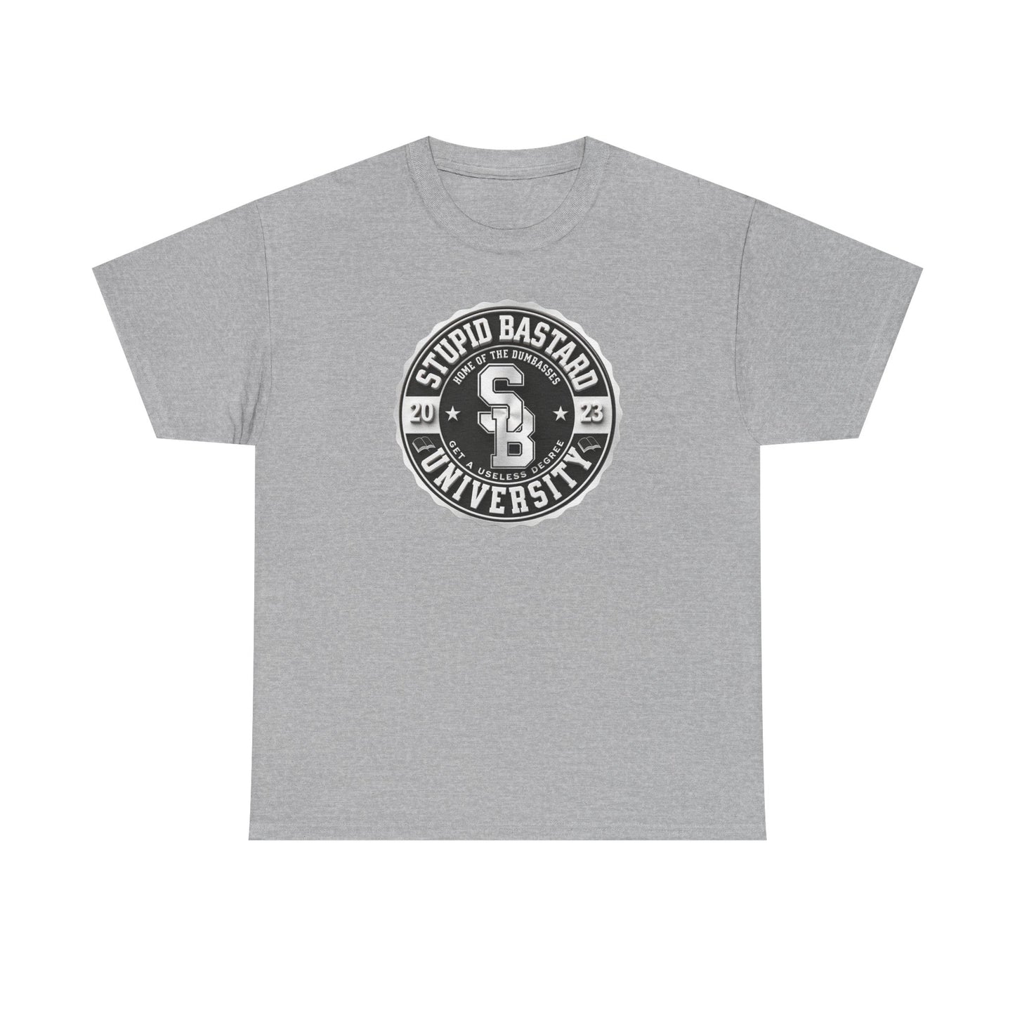 Stupid Bastard University Unisex Heavy Cotton Tee