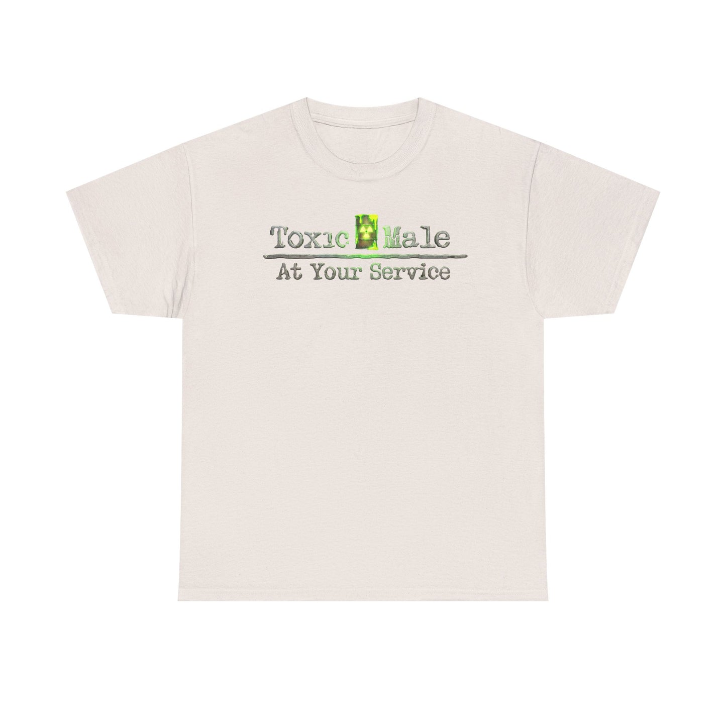 Toxic Male: At Your Service Unisex Heavy Cotton Tee