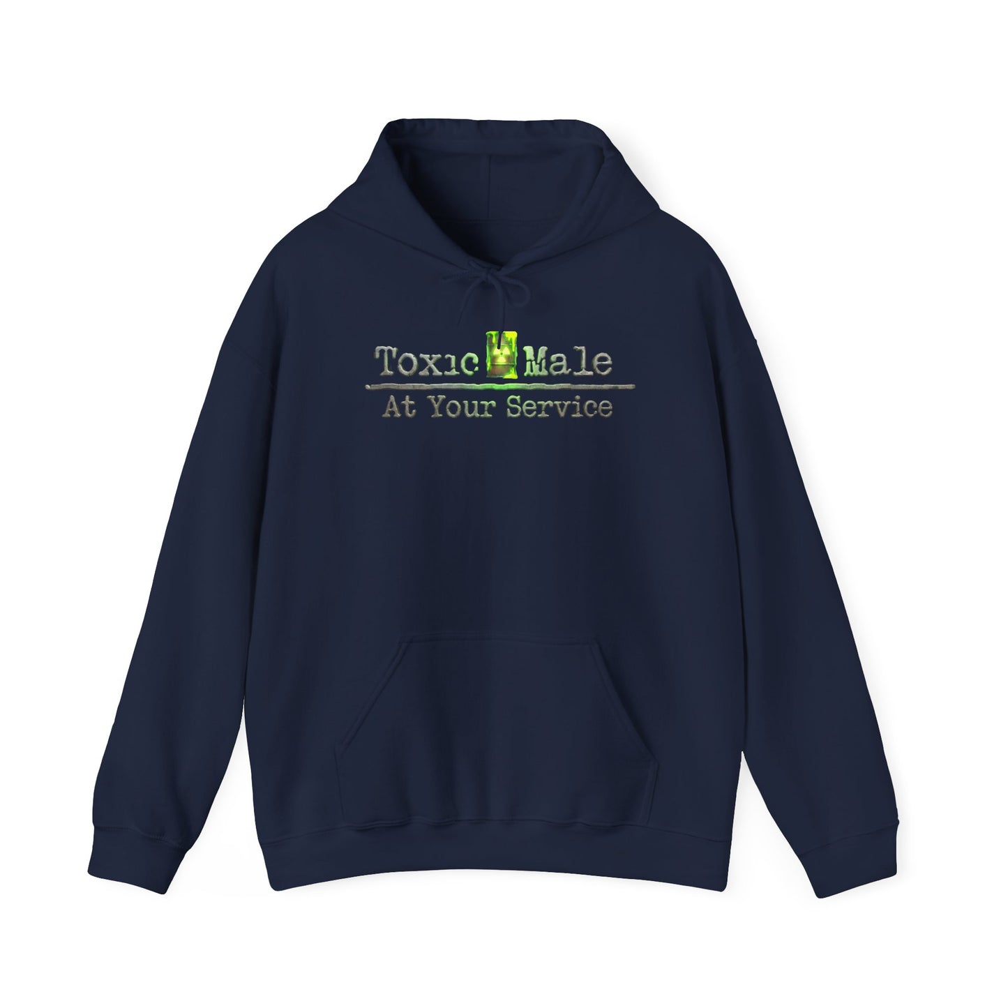 Toxic Male: At Your Service - Hoodie