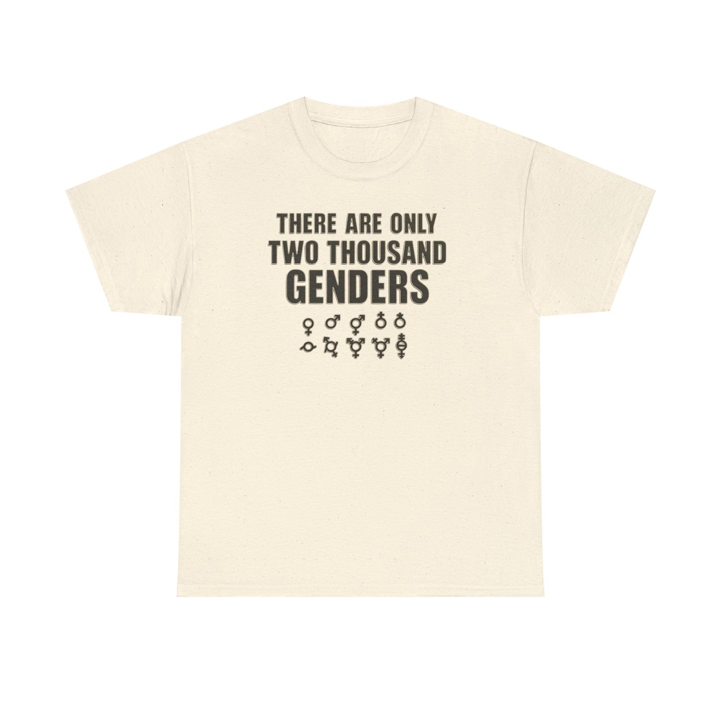 There Are Only Two Thousand Genders Unisex Heavy Cotton Tee