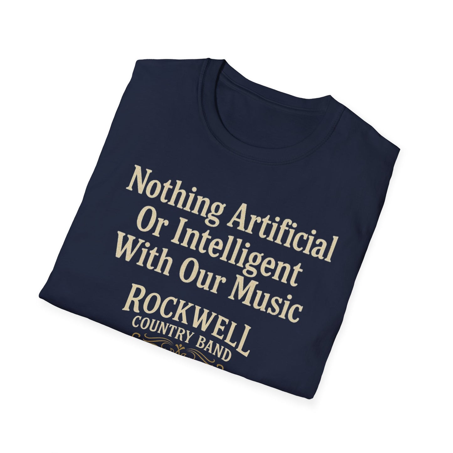 Nothing Artificial - Rockwell Country Band Unisex Softstyle T-Shirt